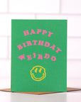 Happy Birthday Weirdo - Funny Trippy Birthday Card