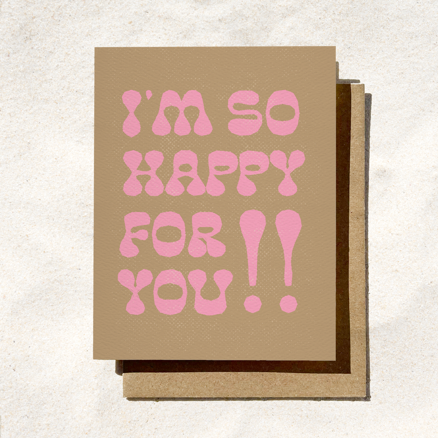 I’m So Happy For You Card